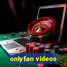 onlyfan videos